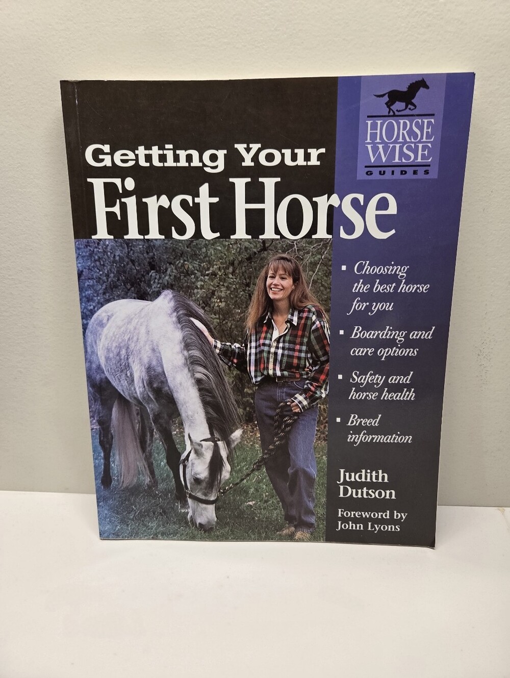 Horse Wise Guides: Getting Your First Horse Judith Dutson Soft Cover 1998